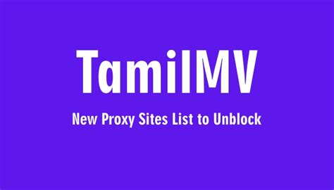 tamilmv proxy 2022|TamilMV Proxy Sites List (Dec 2024) to Unblock。